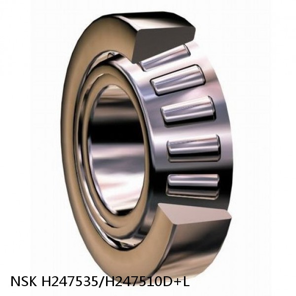 H247535/H247510D+L NSK Tapered roller bearing