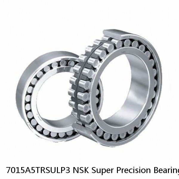 7015A5TRSULP3 NSK Super Precision Bearings