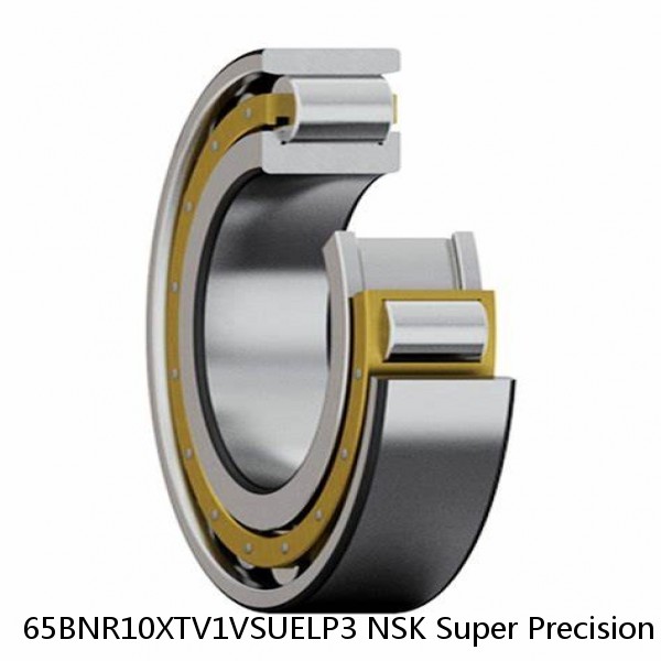 65BNR10XTV1VSUELP3 NSK Super Precision Bearings