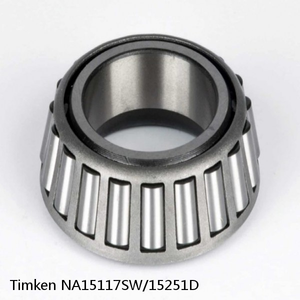 NA15117SW/15251D Timken Tapered Roller Bearings